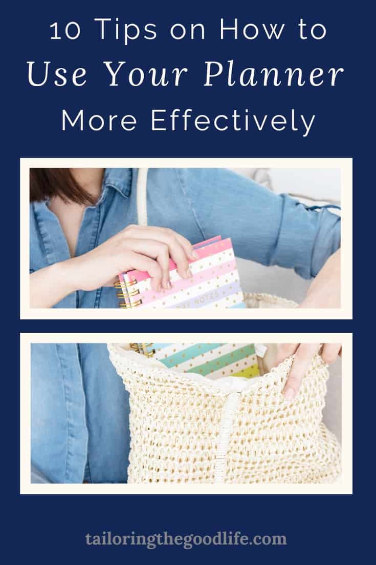 10 Tips On How To Use A Planner More Effectively 10 Tips On How To Use A Planner More Effectively