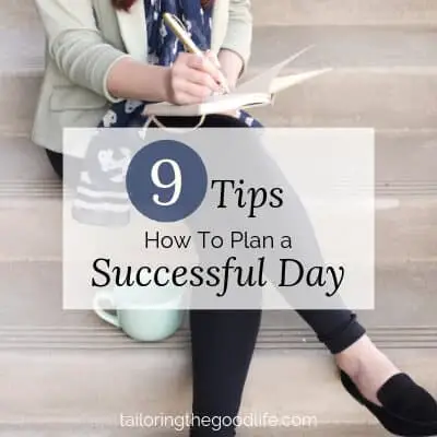 9 Tips How To Plan a Successful Day