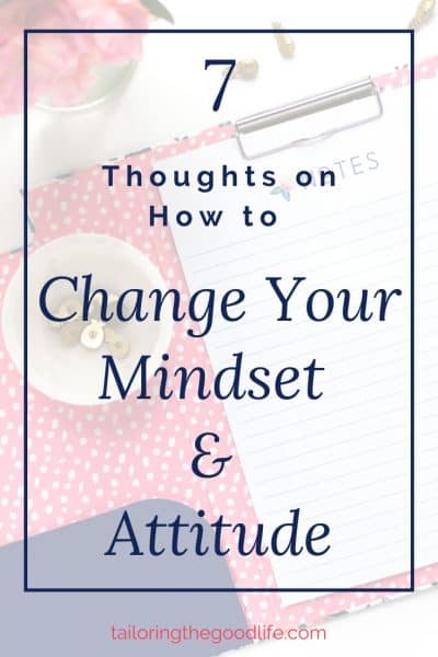 how-to-change-your-mindset-and-attitude-7-thoughts-how-to