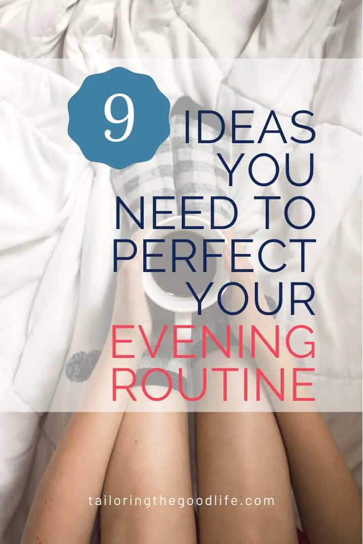 9 Evening Routine Ideas You Definitely Want to Know