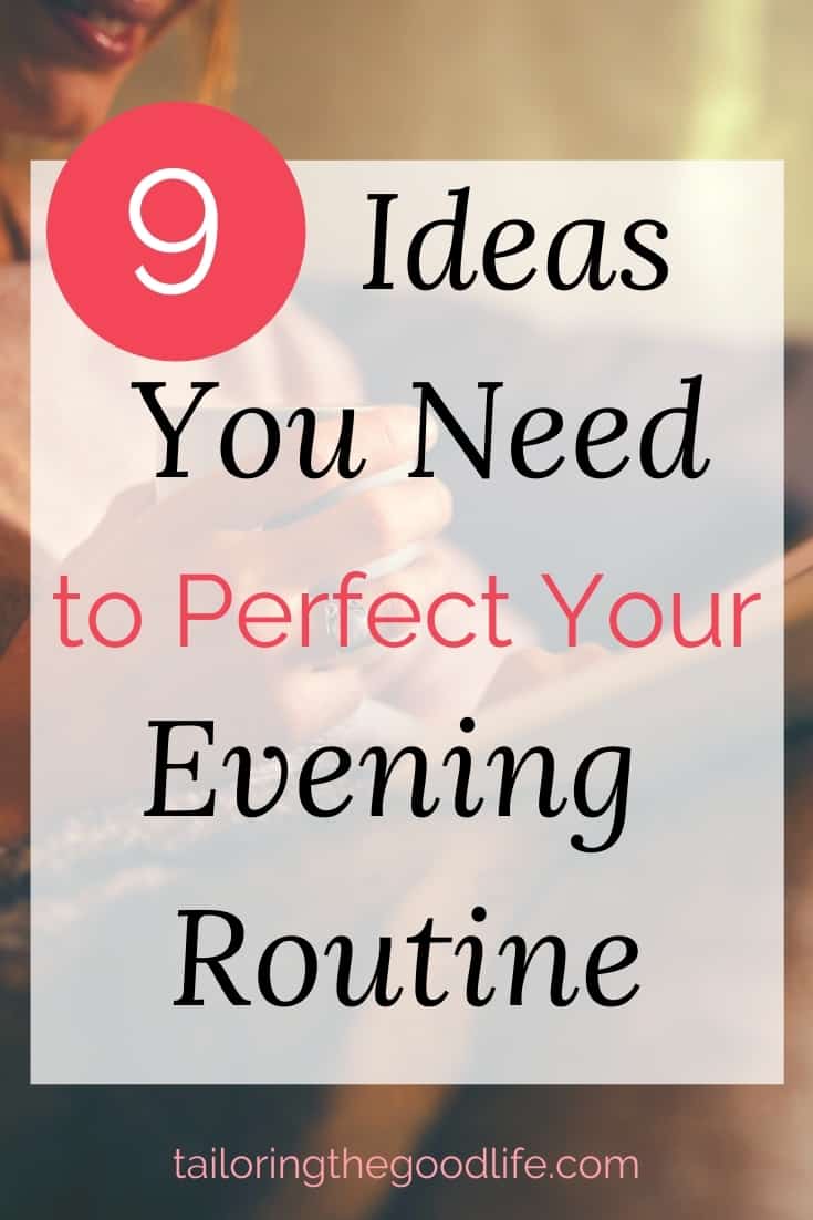 9 Evening Routine Ideas You Definitely Want to Know