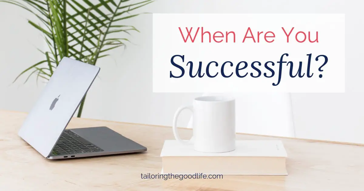 When Are You Successful?