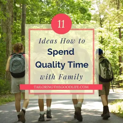 11 Ideas How to Spend Quality Time with Family
