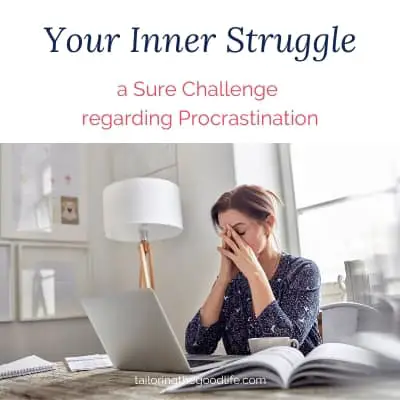 Your Inner Struggle, a Sure Challenge regarding Procrastination