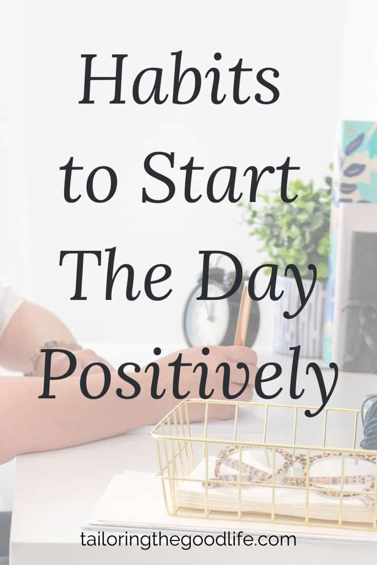 Habits to Start the Day with Positivity