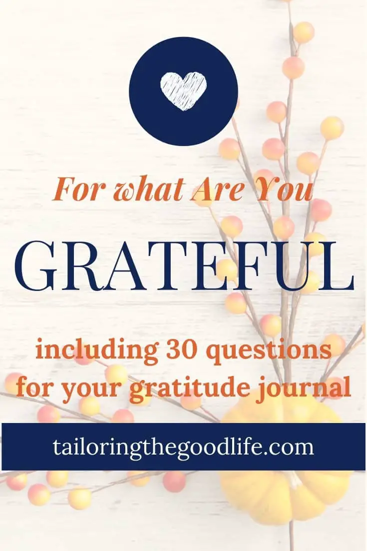 30 Gratitude Journal Prompts - Tailoring the Good Life