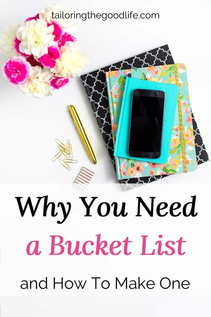 Bucket List Ideas, Why You Need One and How to Make one